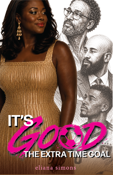It's Good: The Goal in Extra Time by Eliana Simons